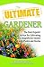 The Ultimate Gardener by Charlie Nardozzi