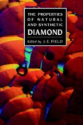 Properties of Natural and Synthetic Diamond (Hardcover)