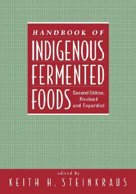 Handbook of Indigenous Fermented Foods (Hardcover)