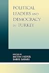 Political Leaders and Democracy in Turkey Political Leaders and Democracy in Turkey