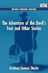 The Adventure of the Devil's Foot and Other Stories by Arthur Conan Doyle