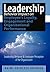 Leadership Behavior Impact on Employee's Loyalty, Engagement and Organizational Performance: Leadership Behavior and Employee Perception of the Organi
