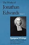 The Works of Jonathan Edwards, Vol. 11: Typological Writings