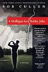 A Mulligan for Bobby Jobe: A Novel