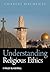 Understanding Religious Ethics
