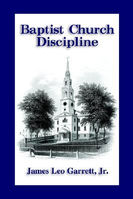 Baptist Church Discipline. Revised Edition (Paperback)