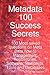 Metadata 100 Success Secret...