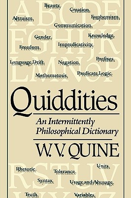 Quiddities: An Intermittently Philosophical Dictionary (Paperback)