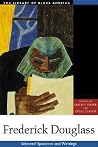 Frederick Douglass: Selected Speeches and Writings Frederick Douglass: Selected Speeches and Writings