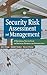 Security Risk Assessment and Management: A Professional Practice Guide for Protecting Buildings and Infrastructures