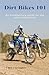 Dirt Bikes 101