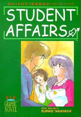 Maison Ikkoku, Volume 11: Student Affairs (Maison Ikkoku, #11)