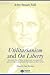 Utilitarianism and On Liberty: Including Mill's 'Essay on Bentham' and Selections from the Writings of Jeremy Bentham and John Austin