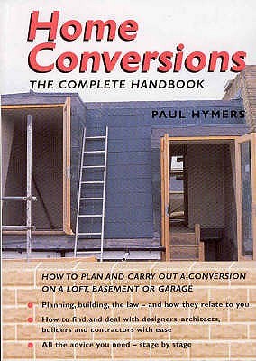 Home Conversions : The Complete Handbook (Paperback)