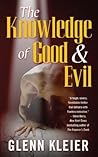 The Knowledge of Good & Evil by Glenn Kleier The Knowledge of Good & Evil by Glenn Kleier