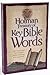 Holman Treasury of Key Bible Words: 200 Greek and 200 Hebrew Words Explained and Defined
