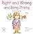 Right & Wrong & Being Strong: A Kid's Guide