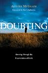 Doubting: Growing Through the Uncertainties of Faith