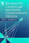 Kinematic Chains and Machine Components Design
