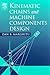Kinematic Chains and Machine Components Design