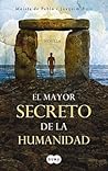 El mayor secreto de la humanidad El mayor secreto de la humanidad
