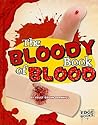 The Bloody Book of Blood (Edge Books; the Amazingly Gross Human Body)