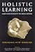 Holistic Learning and Spiri...