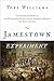 The Jamestown Experiment: The Remarkable Story of the Enterprising Colony and the Unexpected Results That Shaped America