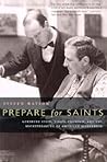 Prepare for Saints: Gertrude Stein, Virgil Thomson, and the Mainstreaming of American Modernism Prepare for Saints: Gertrude Stein, Virgil Thomson, and the Mainstreaming of American Modernism