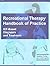 Recreational Therapy Handbook of Practice: Icf-based Diagnosis and Treatment