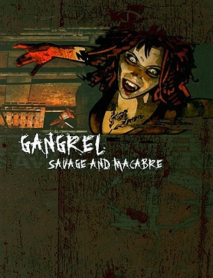 Gangrel, Savage and Macabre (Paperback)