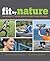 Fit By Nature: The Adventx ...
