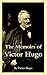 The Memoirs of Victor Hugo by Victor Hugo