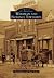 Wakeman and Florence Townships (Images of America: Ohio)