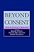 Beyond Consent by Jeffrey P. Kahn