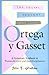 The Social Thought of Ortega y Gasset: A Systematic Synthesis in Postmodernism and Interdisciplinarity (Volume 1) (The Third Volume in a Series of ... Studies on the Thought of Ortega Y Gasset)
