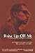 Raise Up Off Me: A Portrait...
