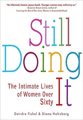 Still Doing It: The Intimate Lives of Women over Sixty (Paperback)