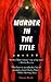 Murder in the Title (Charle...