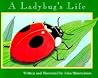 A Ladybug's Life (Nature Upclose)