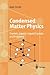 Condensed Matter Physics: Crystals, Liquids, Liquid Crystals, and Polymers