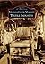 Naugatuck Valley Textile Industry (Images of America: Connecticut)