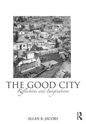 The Good City (Paperback)
