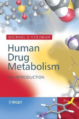 Human Drug Metabolism: An Introduction (Paperback)