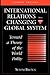 International Relations in a Changing Global System: Toward a Theory of the World Polity