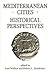 Mediterranean Cities: Historical Perspectives
