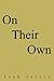 On Their Own