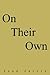 On Their Own by Jean Jarvis