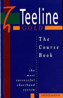 Teeline Gold: The Course Book (Teeline Gold)