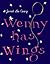 Wenny Has Wings by Janet Lee Carey